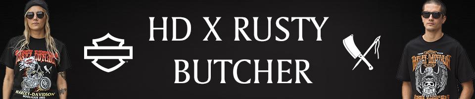HD X RUSTY BUTCHER